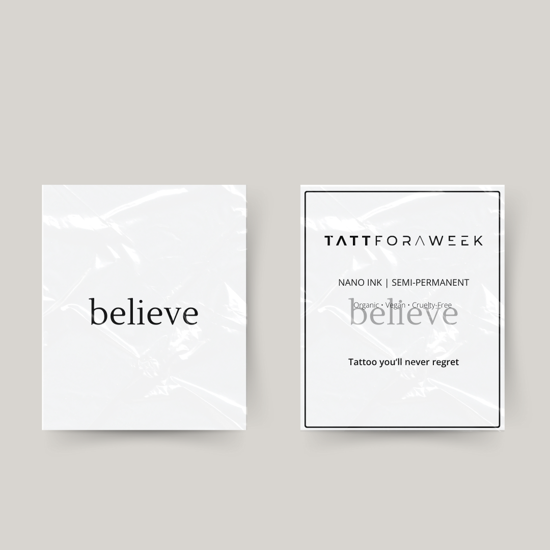 Temporary tattoo believe