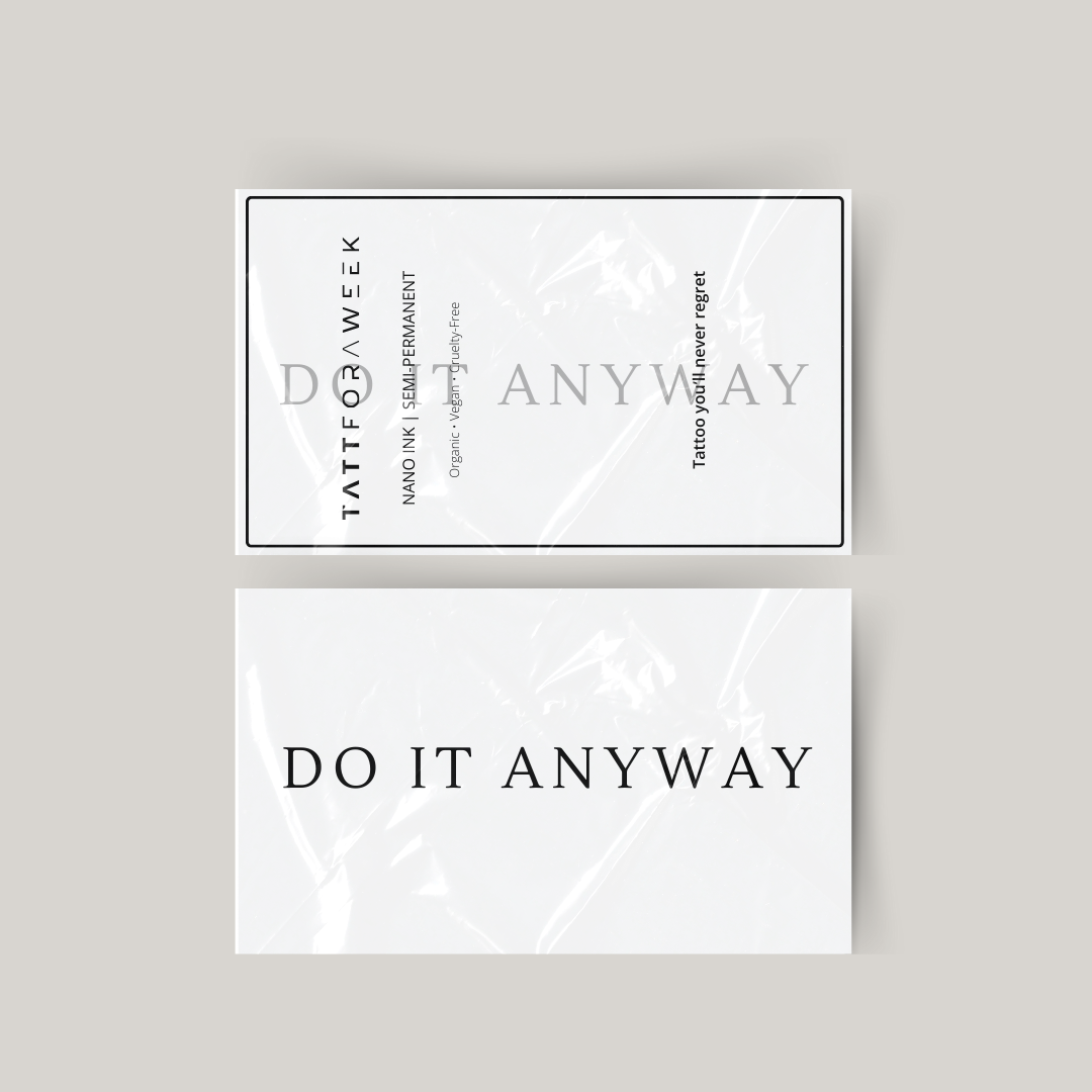 Temporary tattoo do it anyway