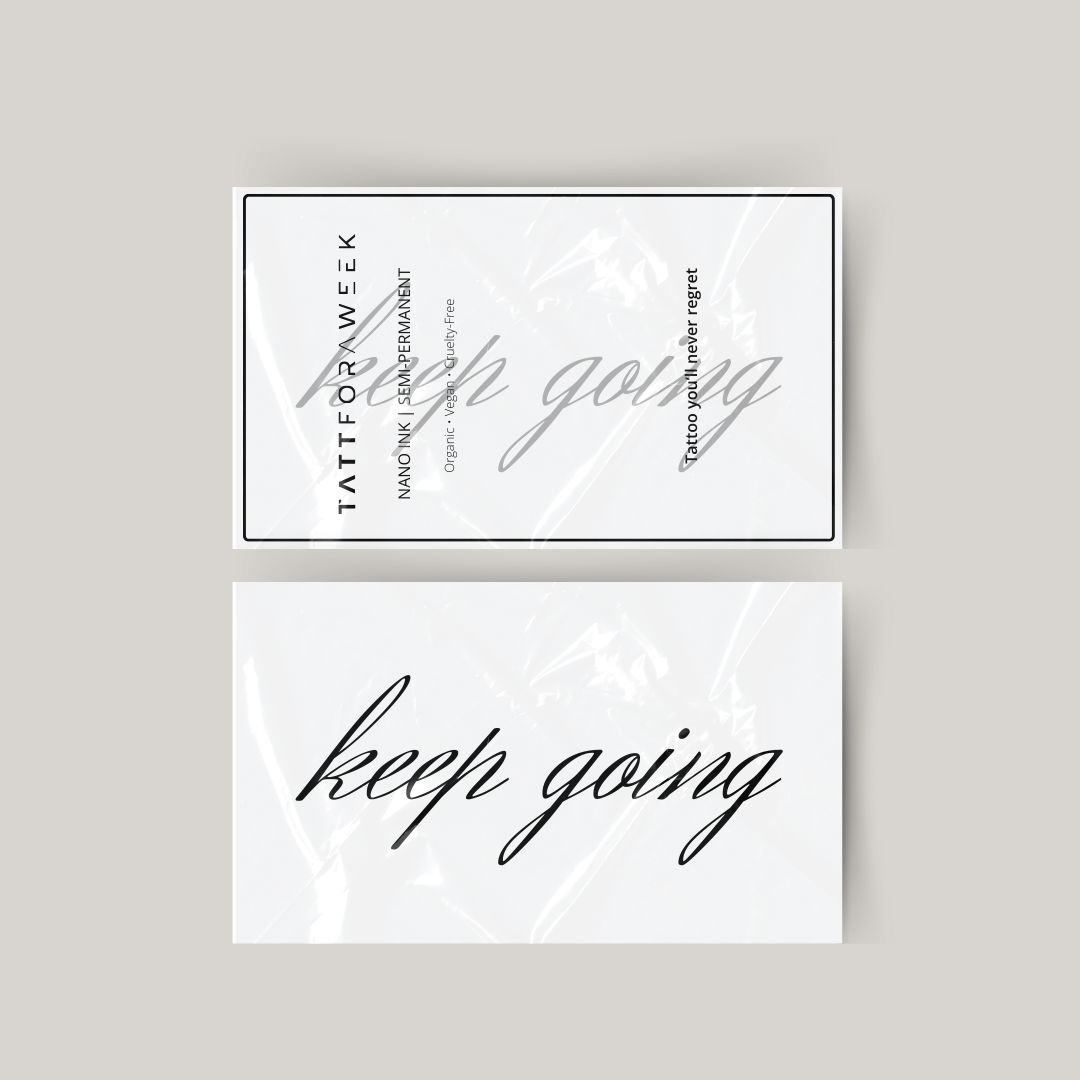 Temporary tattoo keep going