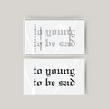 Temporary tattoo to young to be sad